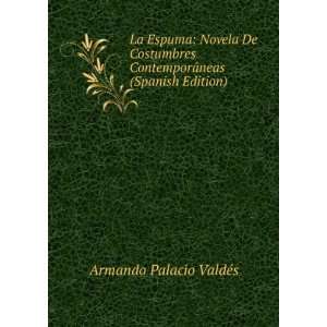   ContemporÃ¡neas (Spanish Edition) Armando Palacio ValdÃ©s Books