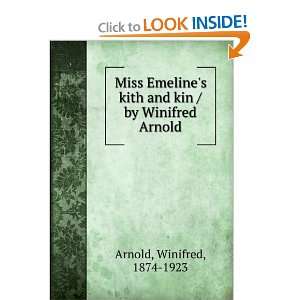   kith and kin / by Winifred Arnold Winifred, 1874 1923 Arnold Books