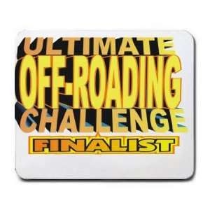  ULTIMATE OFF ROADING CHALLENGE FINALIST Mousepad Office 