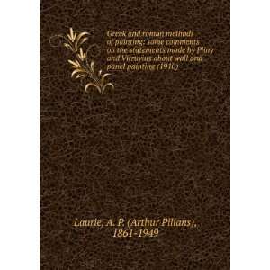   1910) (9781275201750) A. P. (Arthur Pillans), 1861 1949 Laurie Books