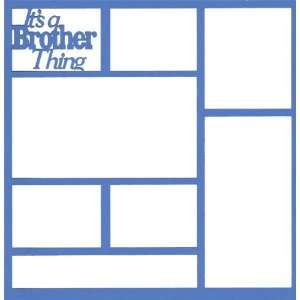  Its A Brother Thing 12 x 12 Overlay Laser Die Cut Office 