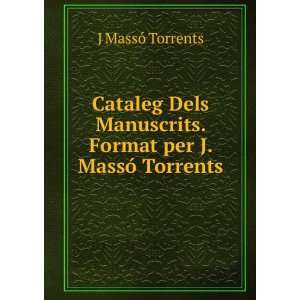   per J. MassÃ³ Torrents J MassÃ³ Torrents  Books