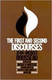 First and Second Discourses by Jean Jacques Rousseau, (0312694407 