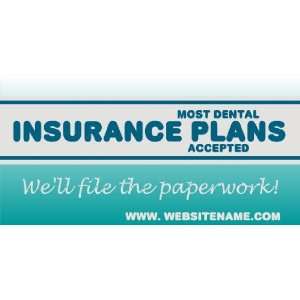   Vinyl Banner   Most Dental Insurance Plans Accepted 