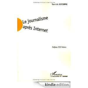 Le journalisme après Internet (Communication et Civilisation) (French 
