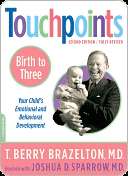   Touchpoints 0 to 3 by T. Berry Brazelton, Da Capo 