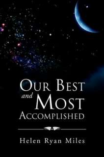   Our Best and Most Accomplished by Helen Ryan Miles 