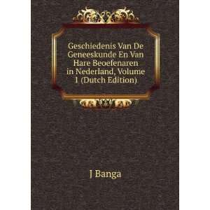   Beoefenaren in Nederland, Volume 1 (Dutch Edition) J Banga Books