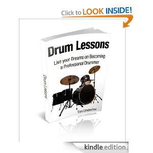 Drum Lessons Live your Dreams on Becoming a Professional Drummer Tim 