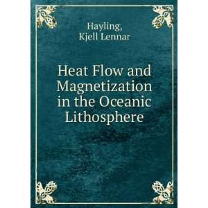  Heat Flow and Magnetization in the Oceanic Lithosphere 