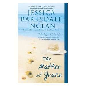   The Matter of Grace (9780451211859) Jessica Barksdale Inclan Books