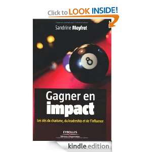 Gagner en impact  Les clés du charisme, du leadership et de l 