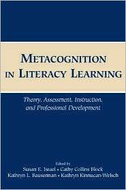 Metacognition in Literacy Learning Theory, Assessment, Instruction 