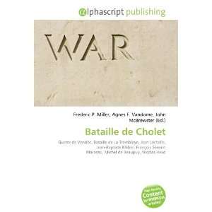 Bataille de Cholet (French Edition) (9786134244121) Books