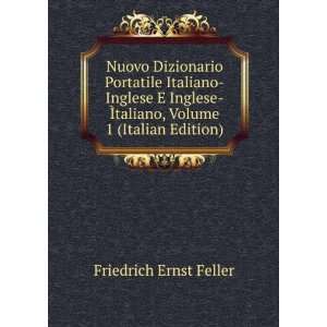   Ã?taliano, Volume 1 (Italian Edition) Friedrich Ernst Feller Books