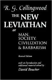 The New Leviathan Or Man, Society, Civilization and Barbarism 