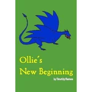  Ollies New Beginning (9780557265121) Timothy Barnes 