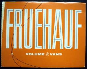 Fruehauf 1958 Volume Vans Trailer Prestige Brochure  