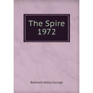  The Spire. 1972 Belmont Abbey College Books