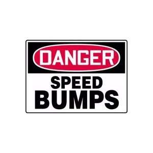  DANGER SPEED BUMPS 10 x 14 Adhesive Dura Vinyl Sign 