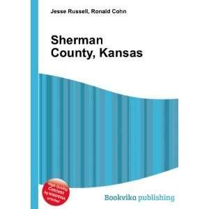  Sherman County, Kansas Ronald Cohn Jesse Russell Books