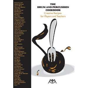 The Drum and Percussion Cookbook   Creative Recipes for Players and 