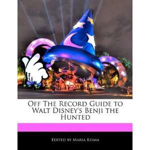   to Walt Disneys Benji the Hunted (9781171160328) Maria Risma Books