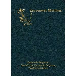   de Bergerac, FrÃ©dÃ©ric LachÃ¨vre Cyrano de Bergerac  Books