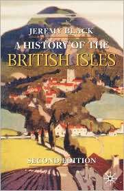 History of the British Isles, (1403900434), Jeremy Black, Textbooks 