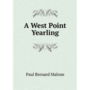  A West Point Yearling Paul Bernard Malone Books