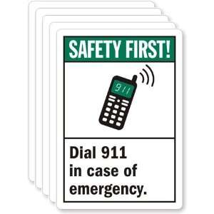  Safety First Dial 911 In Case Of Emergency (ANSI style 