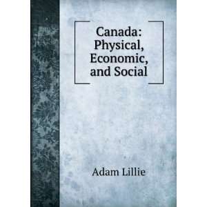   physical, economic and social Adam, 1803 1869 Lillie Books