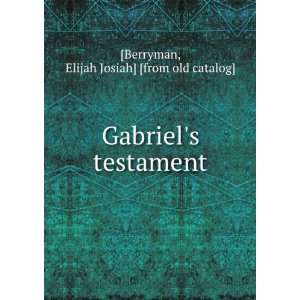  testament Elijah Josiah] [from old catalog] [Berryman Books
