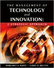 The Management of Technology and Innovation A Strategic Approach 