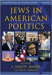 Jews in American Politics Introduction by Senator Joseph I. Lieberman 
