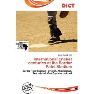  International cricket centuries at the Sardar Patel 