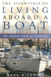   The Liveaboard Report A Boat Dwellers Guide to What 