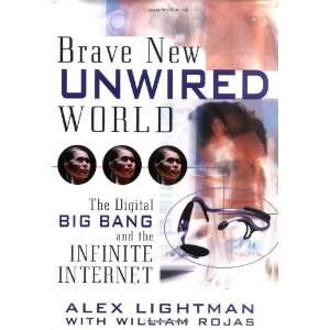  Brave New Unwired World The Digital Big Bang and the 