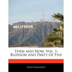   Blossom and Party of Five (9781170063705) Dana Rasmussen Books