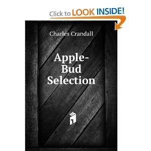  Apple Bud Selection Charles Crandall Books