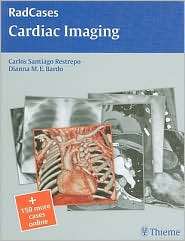 Cardiac Imaging, (1604061855), Carlos S Restrepo, Textbooks   Barnes 