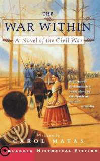   Novel of the Civil War by Carol Matas, Aladdin  Paperback, Hardcover