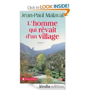 Homme qui rêvait dun village (Terres de France) (French Edition 