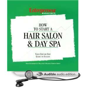  How to Start a Salon & Day Spa (Audible Audio Edition 