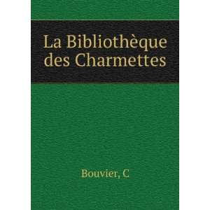  La BibliothÃ¨que des Charmettes C Bouvier Books