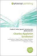 Charles Appleton (Cricketer) Frederic P. Miller