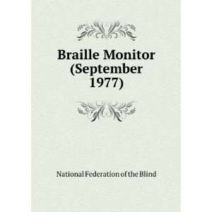  Braille Monitor (September 1977) National Federation of 