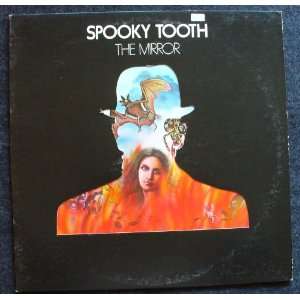  the Mirror Spooky Tooth Music