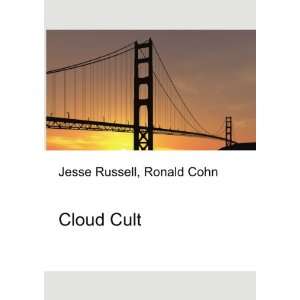  Cloud Cult Ronald Cohn Jesse Russell Books