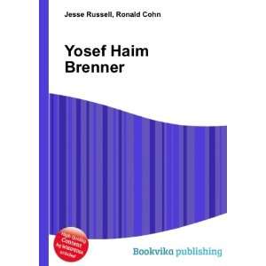 Yosef Haim Brenner Ronald Cohn Jesse Russell  Books